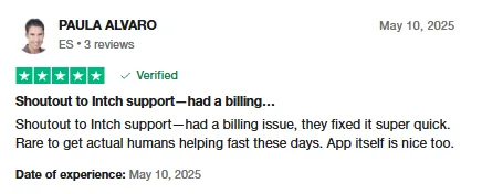 Five-star Trustpilot review by Paula Alvaro thanking Intch support for quickly fixing a billing issue and saying the app is nice too.